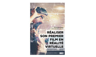 Réaliser son premier film en réalité virtuelle - 2ème édition - Papier