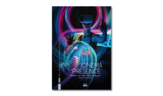 Le cinéma de la présence - Réaliser pour les univers immersifs - Papier